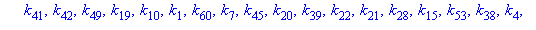 [k[58], k[34], k[17], k[43], k[3], k[36], k[52], k[11], k[50], k[57], k[2], k[25], k[51], k[18], k[9], k[44], k[27], k[41], k[42], k[49], k[19], k[10], k[1], k[60], k[7], k[45], k[20], k[39], k[22], k...