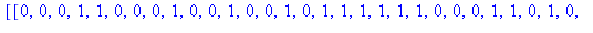 [[0, 0, 0, 1, 1, 0, 0, 0, 1, 0, 0, 1, 0, 0, 1, 0, 1, 1, 1, 1, 1, 1, 0, 0, 0, 1, 1, 0, 1, 0, 0, 1, 0, 0, 0, 1, 0, 1, 0, 1, 1, 0, 1, 0, 1, 1, 0, 0], [0, 0, 0, 1, 0, 1, 0, 0, 0, 0, 1, 0, 0, 1, 1, 0, 0, 1...