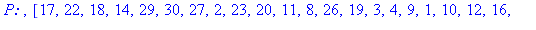 `P: `, [17, 22, 18, 14, 29, 30, 27, 2, 23, 20, 11, 8, 26, 19, 3, 4, 9, 1, 10, 12, 16, 24, 15, 7, 21, 25, 6, 28, 31, 32, 13, 5]