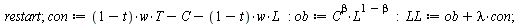 restart; 1; `:=`(con, `+`(`*`(`+`(1, `-`(t)), `*`(w, `*`(T))), `-`(C), `-`(`*`(`+`(1, `-`(t)), `*`(w, `*`(L)))))); -1; `:=`(ob, `*`(`^`(C, beta), `*`(`^`(L, `+`(1, `-`(beta)))))); -1; `:=`(LL, `+`(ob,...