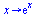 proc (x) options operator, arrow; exp(x) end proc