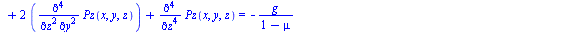 `assign`(ecuacion3, `+`(diff(Pz(x, y, z), `$`(x, 4)), `*`(2, `*`(diff(Pz(x, y, z), `$`(x, 2), `$`(y, 2)))), `*`(2, `*`(diff(Pz(x, y, z), `$`(x, 2), `$`(z, 2)))), diff(Pz(x, y, z), `$`(y, 4)), `*`(2, `...