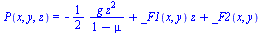 P(x, y, z) = `+`(`-`(`/`(`*`(`/`(1, 2), `*`(g, `*`(`^`(z, 2)))), `*`(`+`(1, `-`(mu))))), `*`(_F1(x, y), `*`(z)), _F2(x, y))