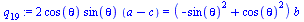 `+`(`*`(2, `*`(cos(theta), `*`(sin(theta), `*`(`+`(a, `-`(c))))))) = `*`(`+`(`-`(`*`(`^`(sin(theta), 2))), `*`(`^`(cos(theta), 2))), `*`(b))