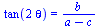 tan(`+`(`*`(2, `*`(theta)))) = `/`(`*`(b), `*`(`+`(a, `-`(c))))
