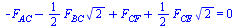 `+`(`-`(F[AC]), `-`(`*`(`/`(1, 2), `*`(F[BC], `*`(`^`(2, `/`(1, 2)))))), F[CF], `*`(`/`(1, 2), `*`(F[CE], `*`(`^`(2, `/`(1, 2)))))) = 0