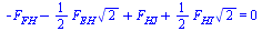 `+`(`-`(F[FH]), `-`(`*`(`/`(1, 2), `*`(F[EH], `*`(`^`(2, `/`(1, 2)))))), F[HJ], `*`(`/`(1, 2), `*`(F[HI], `*`(`^`(2, `/`(1, 2)))))) = 0