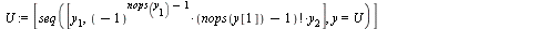 `assign`(makeTab, proc () local vParts, vEvalTo, vEvalBack, vIndets, U, V, v; `assign`(vParts, sort(convert(args[1], multiset), proc (x, y) evalb(`<`(y[2], x[2])) end proc)); `assign`(vEvalBack, [seq(...
