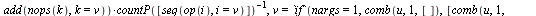 `assign`(makeMu, proc () local u, v, N, eu; `assign`(N, add(i, i = args)); `assign`(eu, [seq(mu[i] = 1, i = 1 .. N)]); if nargs = 1 then `assign`(u, [seq([[x]], x = partition(args[1]))]) else `assign`...