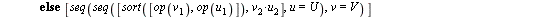 `assign`(makeCTR_m, proc () [seq(k[op(i)] = ctr(op(i)), i = comb([seq([seq(x, x = 0 .. y)], y = args)], 1, []))] end proc); -1; `assign`(unionVects, proc (`::`(U, list), `::`(V, list)) if nops(U) = 0 ...