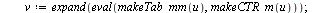 `assign`(makeCTR_m, proc () [seq(k[op(i)] = ctr(op(i)), i = comb([seq([seq(x, x = 0 .. y)], y = args)], 1, []))] end proc); -1; `assign`(unionVects, proc (`::`(U, list), `::`(V, list)) if nops(U) = 0 ...