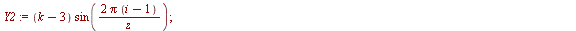 for i to z do `assign`(X1, `*`(k, `*`(cos(`/`(`*`(2, `*`(Pi, `*`(`+`(i, `-`(1))))), `*`(z)))))); `assign`(Y1, `*`(k, `*`(sin(`/`(`*`(2, `*`(Pi, `*`(`+`(i, `-`(1))))), `*`(z)))))); `assign`(X2, `*`(`+`...