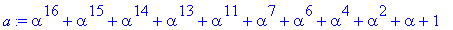 a := alpha^16+alpha^15+alpha^14+alpha^13+alpha^11+a...