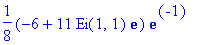 1/8*(-6+11*Ei(1,1)*exp(1))*exp(-1)