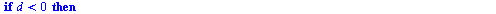 proc (d) local m, i, a; if `<`(0, d) then for i to d do if type(`/`(`*`(d), `*`(`^`(i, 2))), integer) = true then `assign`(a, `/`(`*`(d), `*`(`^`(i, 2)))) end if end do end if; if `<`(d, 0) then `assi...