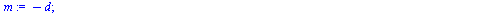 proc (d) local m, i, a; if `<`(0, d) then for i to d do if type(`/`(`*`(d), `*`(`^`(i, 2))), integer) = true then `assign`(a, `/`(`*`(d), `*`(`^`(i, 2)))) end if end do end if; if `<`(d, 0) then `assi...