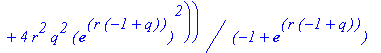 mu := 1/2*(-1+exp(r*(-1+q))+r*q-r*exp(r*(-1+q))+sqr...