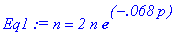 Eq1 := n = 2*n*exp(-.68e-1*p)