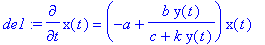 de1 := diff(x(t),t) = (-a+b*y(t)/(c+k*y(t)))*x(t)