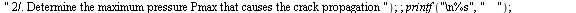 `assign`(pressure[Estm], proc (a1, B1, c1, d1, P1, type1, k, tlim, t0, y0, y1) local st, st2, ineq, ineq2, i, s, anew, cnew, Bnew, sigma, sigma1, alpha1, alphax, Q, P, Q1, K; global P2, KIC, KI1, KI2;...