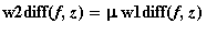 w2diff(f,z) = mu*w1diff(f,z)