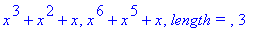 x^3+x^2+x, x^6+x^5+x, `length = `, 3