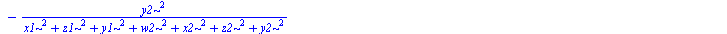 `+`(`-`(`/`(`*`(`^`(x1, 2)), `*`(`+`(`*`(`^`(x1, 2)), `*`(`^`(z1, 2)), `*`(`^`(y1, 2)), `*`(`^`(w2, 2)), `*`(`^`(x2, 2)), `*`(`^`(z2, 2)), `*`(`^`(y2, 2)))))), `-`(`/`(`*`(`^`(z1, 2)), `*`(`+`(`*`(`^`...