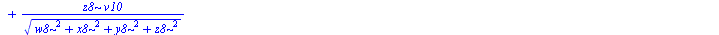 `+`(`/`(`*`(y8, `*`(v9)), `*`(`^`(`+`(`*`(`^`(w8, 2)), `*`(`^`(x8, 2)), `*`(`^`(y8, 2)), `*`(`^`(z8, 2))), `/`(1, 2)))), `/`(`*`(x8, `*`(v8)), `*`(`^`(`+`(`*`(`^`(w8, 2)), `*`(`^`(x8, 2)), `*`(`^`(y8,...