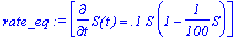 rate_eq := [diff(S(t),t) = .1*S*(1-1/100*S)]