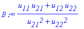 B := (u[11]*u[21]+u[12]*u[22])/(u[21]^2+u[22]^2)