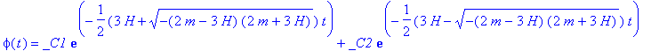 phi(t) = _C1*exp(-1/2*(3*H+sqrt(-(2*m-3*H)*(2*m+3*H...