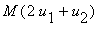 M*(2*u[1]+u[2])