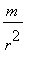 m/(r^2)