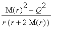 (M(r)^2-Q^2)/(r*(r+2*M(r)))