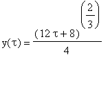 y(tau) = (12*tau+8)^(2/3)/4