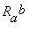 R[a]^b