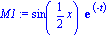 M1 := sin(1/2*x)*exp(-t)