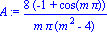 A := 8*(-1+cos(m*Pi))/(m*Pi*(m^2-4))