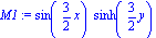 M1 := sin(3/2*x)*sinh(3/2*y)