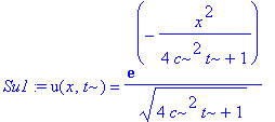 Su1 := u(x,t) = exp(-x^2/(4*c^2*t+1))/(4*c^2*t+1)^(1/2)