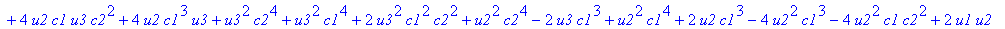 X := [(u1*u2*c1+u3*c2^2+u3*c1^2-c1*u1-2*u1*u2*c1^2+u1^2*c1+u1*c2^2+u1*c1^2-u2*u3*c2^2-u2*u3*c1^2-c1*u3*c2^2-u1*u3*c2^2-u1*u3*c1^2-u2*c2^4*u3-u2*c1^4*u3-2*u2*c1^2*u3*c2^2+2*u2*c1*u3*c2^2+2*u2*c1^3*u3+u3...