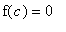f(c) = 0