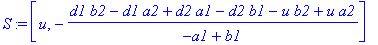 S := [u, -(d1*b2-d1*a2+d2*a1-d2*b1-u*b2+u*a2)/(-a1+b1)]