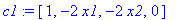 c1 := [1, -2*x1, -2*x2, 0]
