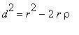d^2 = r^2-2*r*rho