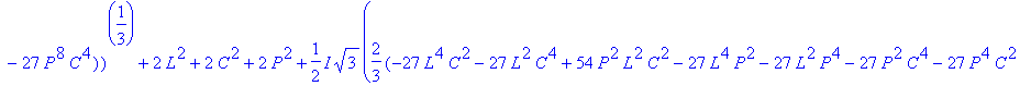 -1/3*(-27*L^4*C^2-27*L^2*C^4+54*P^2*L^2*C^2-27*L^4*...
