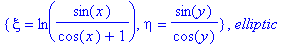 {xi = ln(sin(x)/(cos(x)+1)), eta = 1/cos(y)*sin(y)}, elliptic