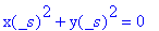 x(_s)^2+y(_s)^2 = 0