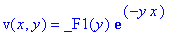 v(x,y) = _F1(y)*exp(-y*x)