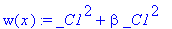 w(x) := _C1^2+beta*_C1^2